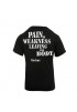 T-shirt Pain Is Weakness Leaving The Body Black